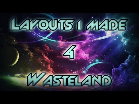 Layouts I made #4 - Wasteland