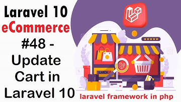 #48 Update Cart in Laravel 10 | Laravel 10 E-Commerce