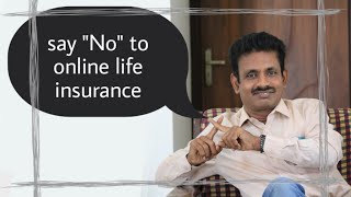 say no to online life insurance.