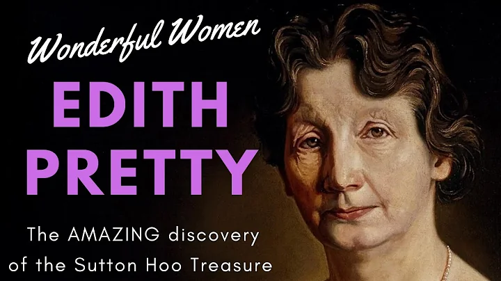 Wonderful Women: Who was Edith Pretty? - The AMAZI...