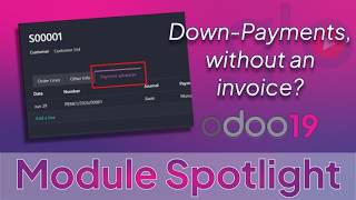 Simple Down-Payments in Odoo 19 | Module Spotlight