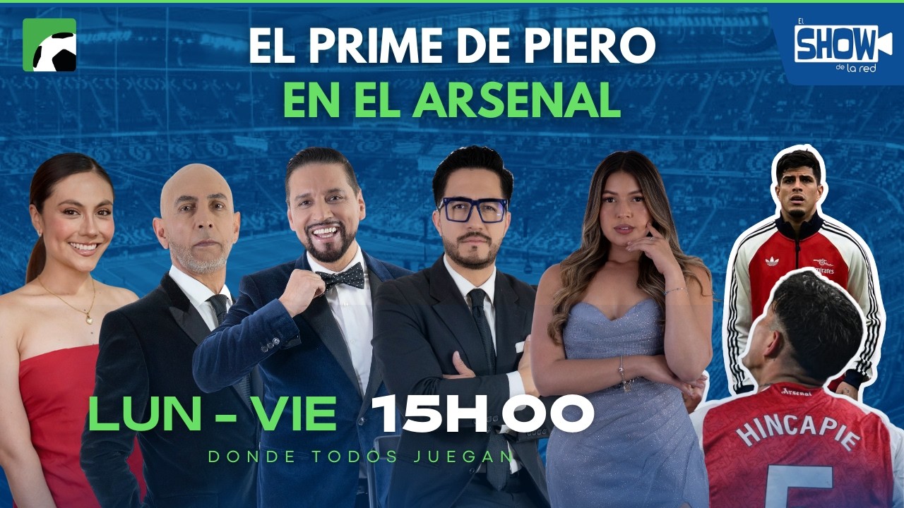 EL SHOW DE LA RED #022 | PIERO HINCAPIÉ EN SU MEJOR MOMENTO