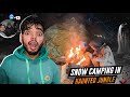 Surviving 24 hour in snow 13 at haunted places  dangerous 