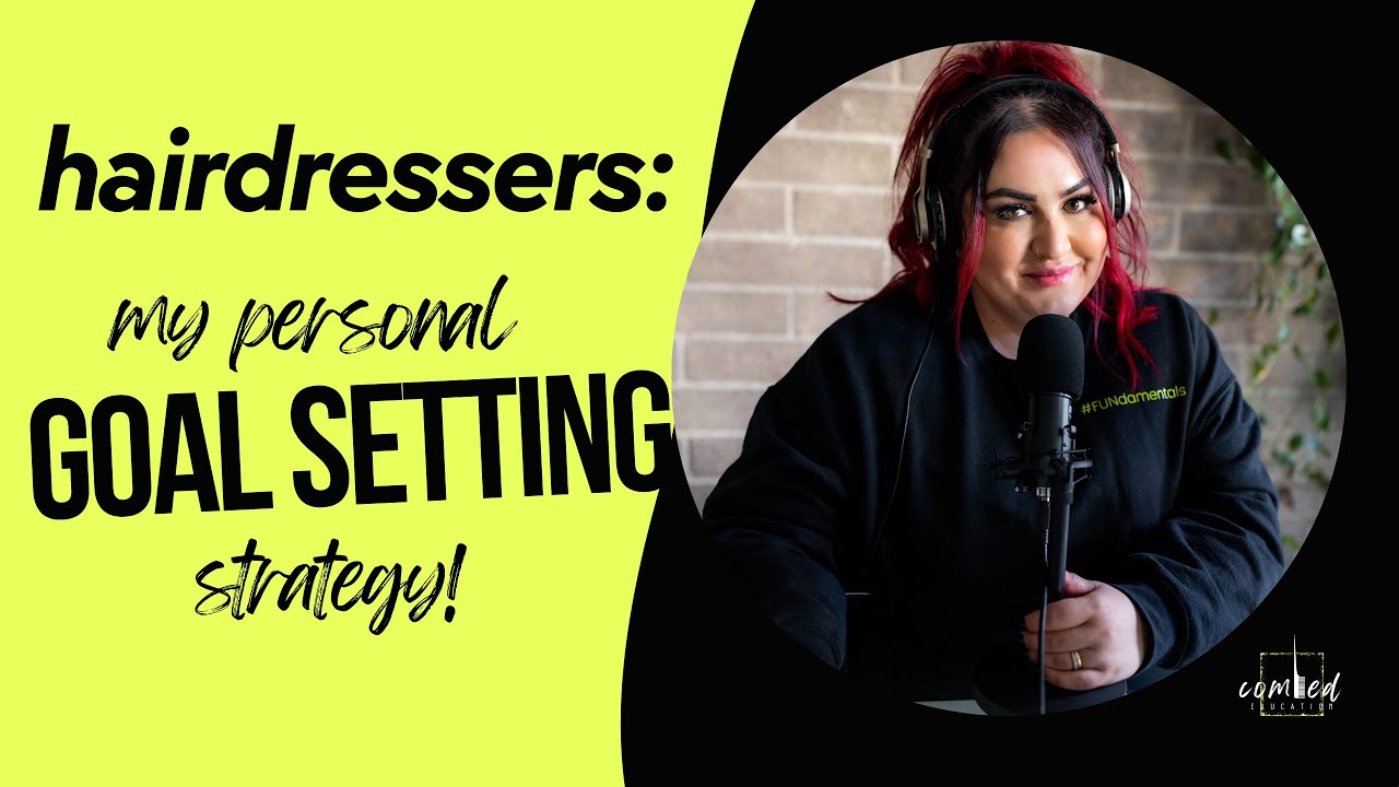 Hairdressers My Personal Goal Setting Strategy for your best 2023