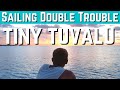 TINY but BEAUTIFUL ! Exploring TUVALU  and a Manta encounter ! EP59 | Sailing the South Pacific