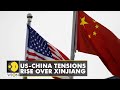 Tensions between US & China continue to escalate | Xinjiang | Latest World News | English News