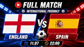 🔴 England vs Spain