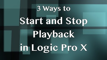 3 Ways to Start and Stop Audio Playback in Logic Pro X