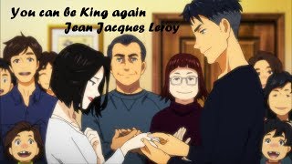 Video thumbnail of "[AMV] Jean Jacques Leroy (JJ) ~ You can be King again [Yuri On Ice]"
