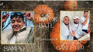 Тик Токер | Sardor gangster | Sampo | Tik tok batl | 2024 qonli batllar #tiktok #tiktokvideo