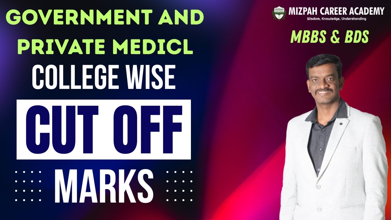 College Wise Expected Cut Off Marks 2025 - Government, Private Medical and Dental Colleges 2025