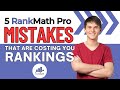 RankMath Pro : STOP Costing Yourself Rankings with These 5 Mistakes