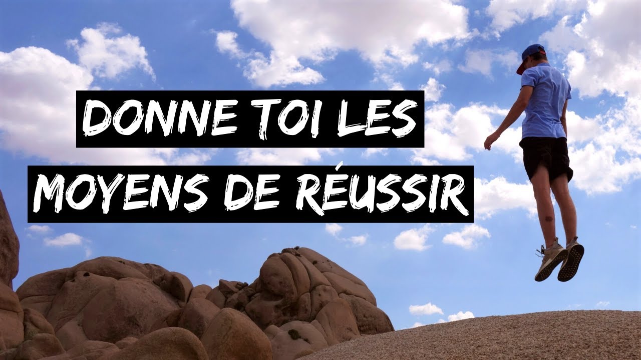 Donne Toi Les Moyens De Réussir Vidéo Motivation Sarah En