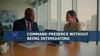 Command Presence Without Being Intimidating | 3 Minute Brief