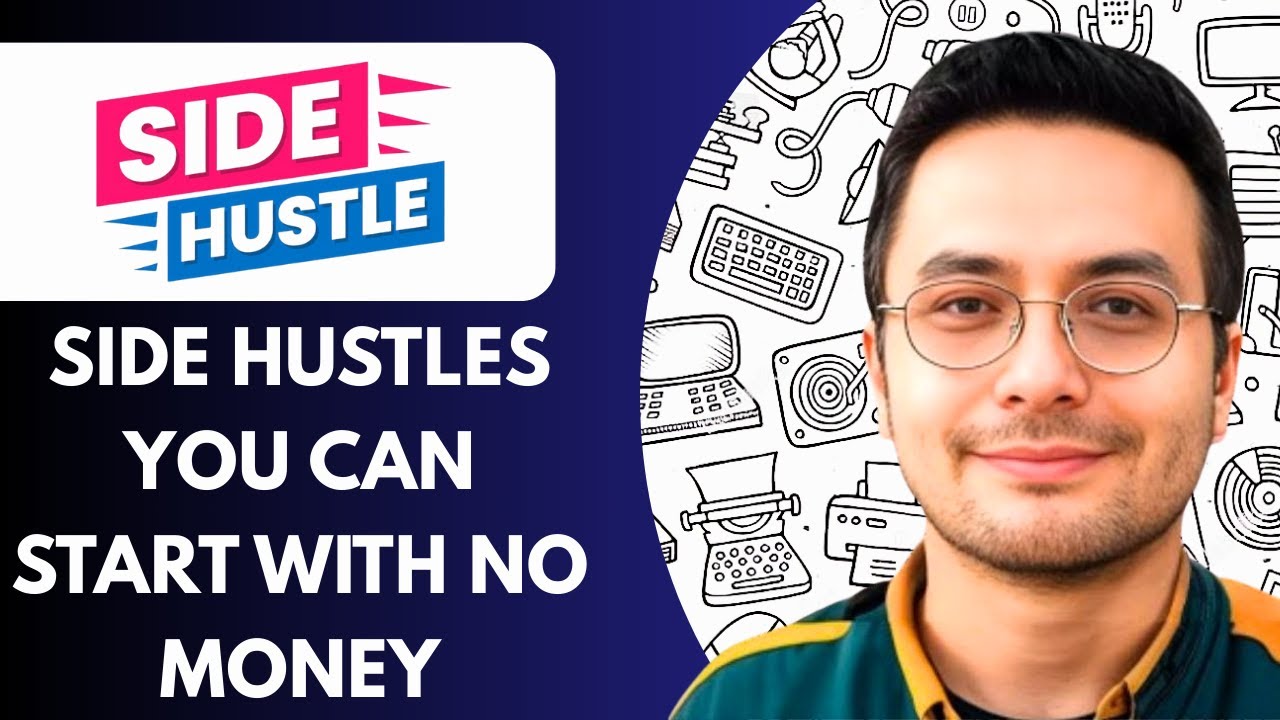 15 Best Side Hustles You Can Start with No Money 2025 (SIMPLE GUIDE ...