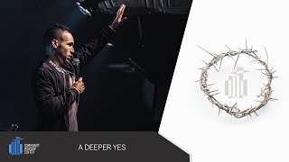 A Deeper Yes | Evangelist Michael Dow