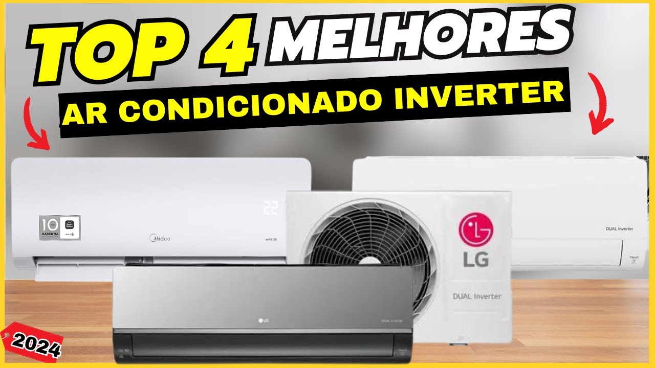 Top 4 MELHORES AR CONDICIONADO INVERTER do MERCADO II Qual o MELHOR AR ...