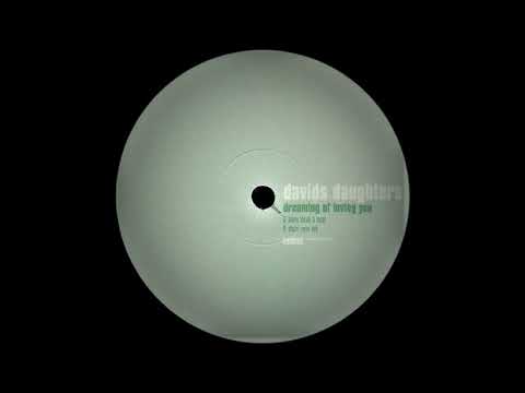 David's Daughters — David's Daughters - Dreaming Of Loving You (Sharp Razor Dub)