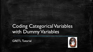 Gretl Tutorial 2: Coding Dummy Variables Gretl Tutorial 2: Coding Dummy Variables