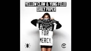 Yellow Claw & Yung Felix - Daily Paper