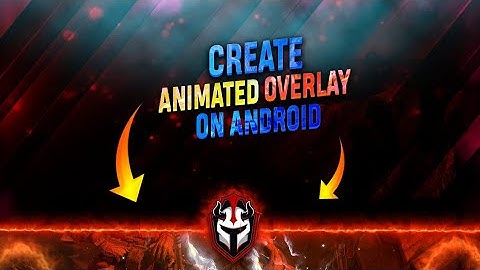 Part 2 - How to create animated overlay on android using kinemaster || By Drager