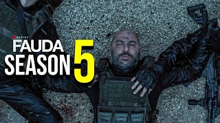 Fauda Season 5 Release Date & Everything We Know