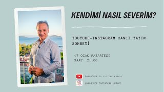 Kendimi Nasıl Severim ?