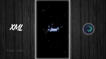 TU MANE MERI JAAN ❤️✨ | NEW TREND XML | SAD XML FILE | NEW LOVE XML FILE | @Rohaneditz580