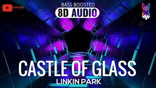 Linkin Park - Castle of Glass [8D AUDIO] 🎧