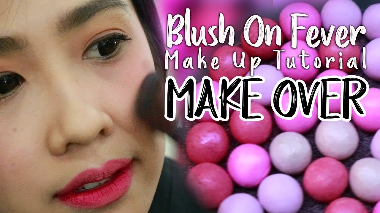 Blush On Fever Makeup Tutorial Cheek Marbles Make Over YouTube