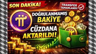 Pi Doğrulanmamış Bakiye Balance Aktarıldı