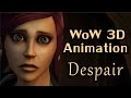 Despair  a wow 3d animation by pivotal