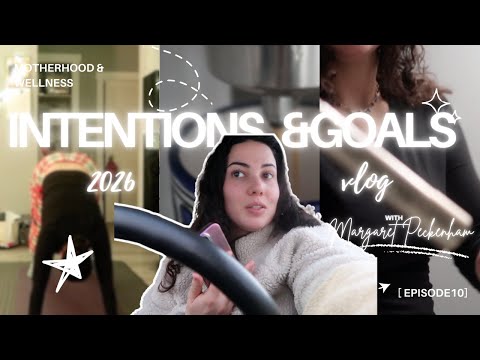 My 2026 Goals & Intentions |VLOG|