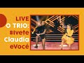 LIVE | O TRIO: Ivete, Claudia e você (Oficial / Live Completa)