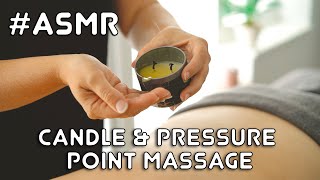 ASMR | Candle & Pressure Point Massage