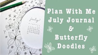 Plan with me July Journal PLUS Butterfly Doodle lesson