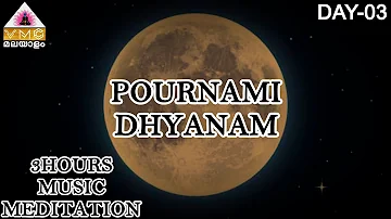 07 DAYS NIGHT MEDITATION 3 HOURS POURNAMI DHYANAM || DAY-03 || V M C MALAYALAM ||