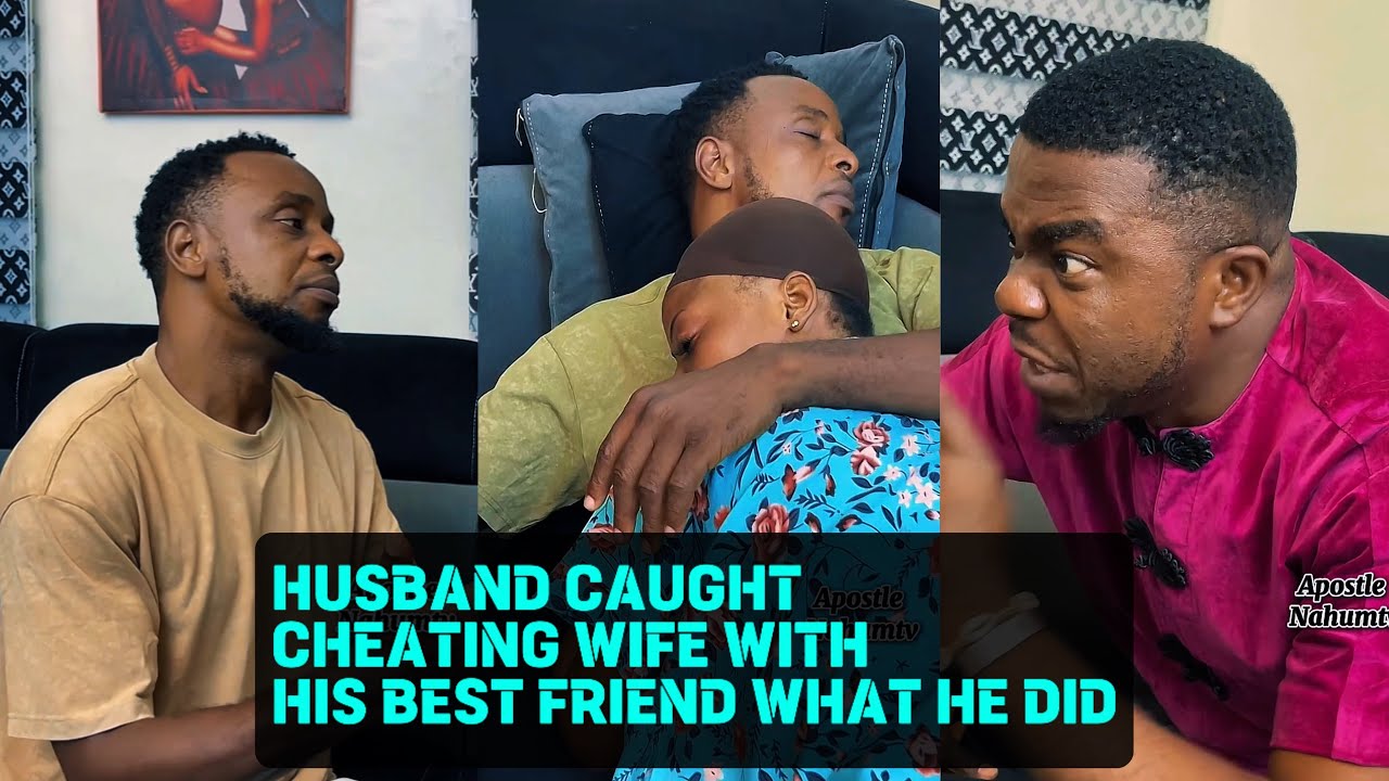 HUSBAND CAUGHT CHEATING WIFE WITH HIS BEST FRIEND WHAT HE DID WAS NEVER EXPECTED | latest movies 
