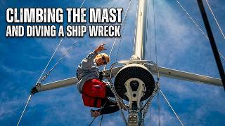 Climbing the Mast and Diving a Ship Wreck!!