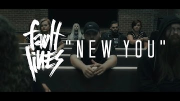 Fault Lines - New You (Official Music Video)