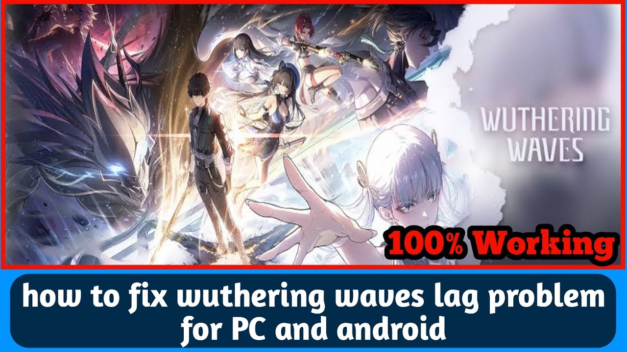 how to fix wuthering waves lag problem for PC and android - YouTube