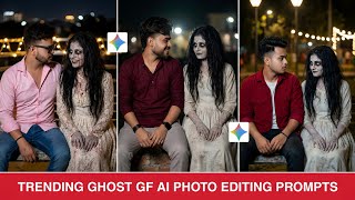 Trending ghost gf ai photo editing kaise kare | Ai ghost trending photo prompts | Ghost photo edit screenshot 5