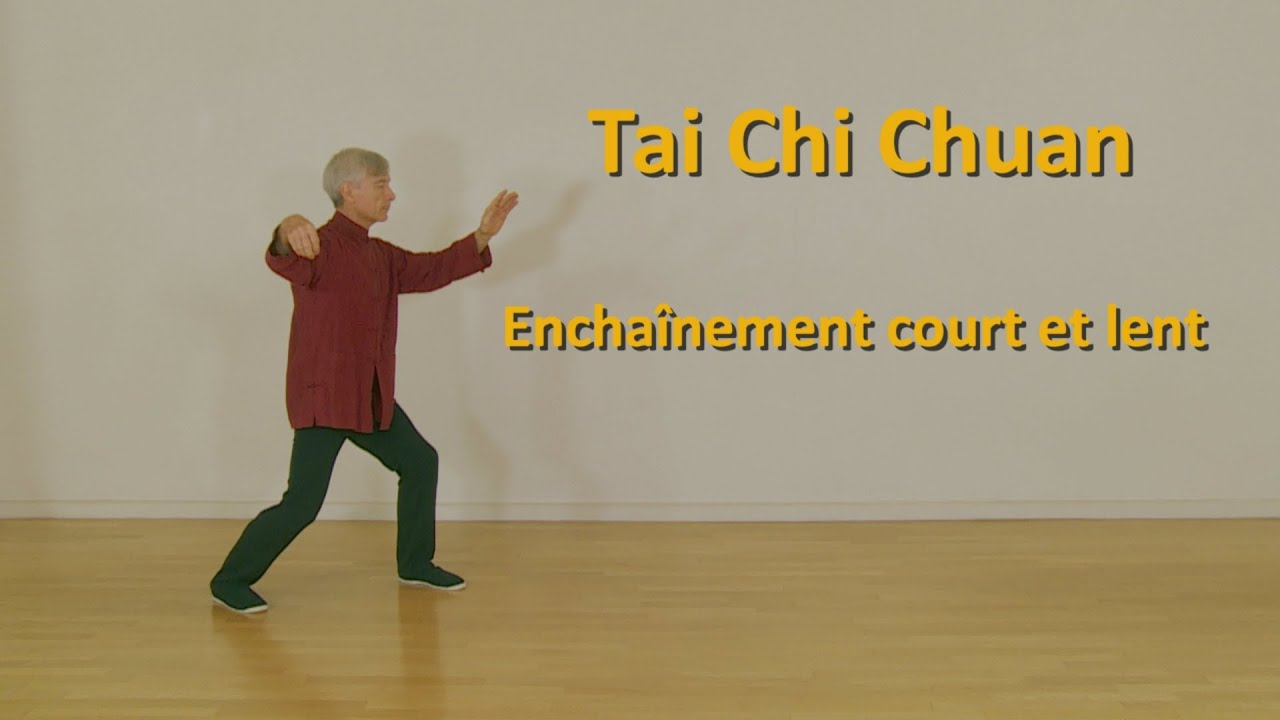 Tai Chi Chuan : Enchaînement lent