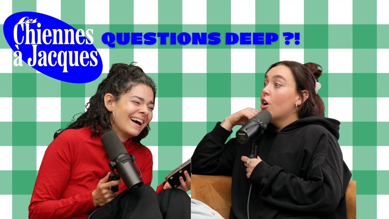 Les Chiennes à Jacques - Questions DEEP!