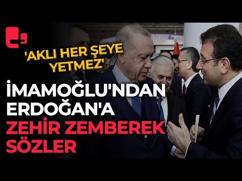 İmamoğlu'ndan Erdoğan'a zehir zemberek sözler: 'Aklı her şeye yetmez'