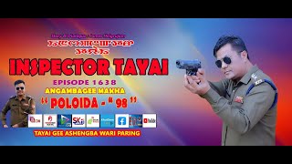 INSPECTOR TAYAI 1638 - POLOIDA - 98 || 22nd NOVEMBER 2025 || 90.0 WAHONG RADIO (DIAMOND TV)
