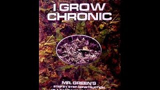 I Grow Chronic - with Mr Green