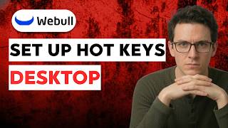 How To Set Up Hot Keys On Webull Desktop 2026 Full Guide