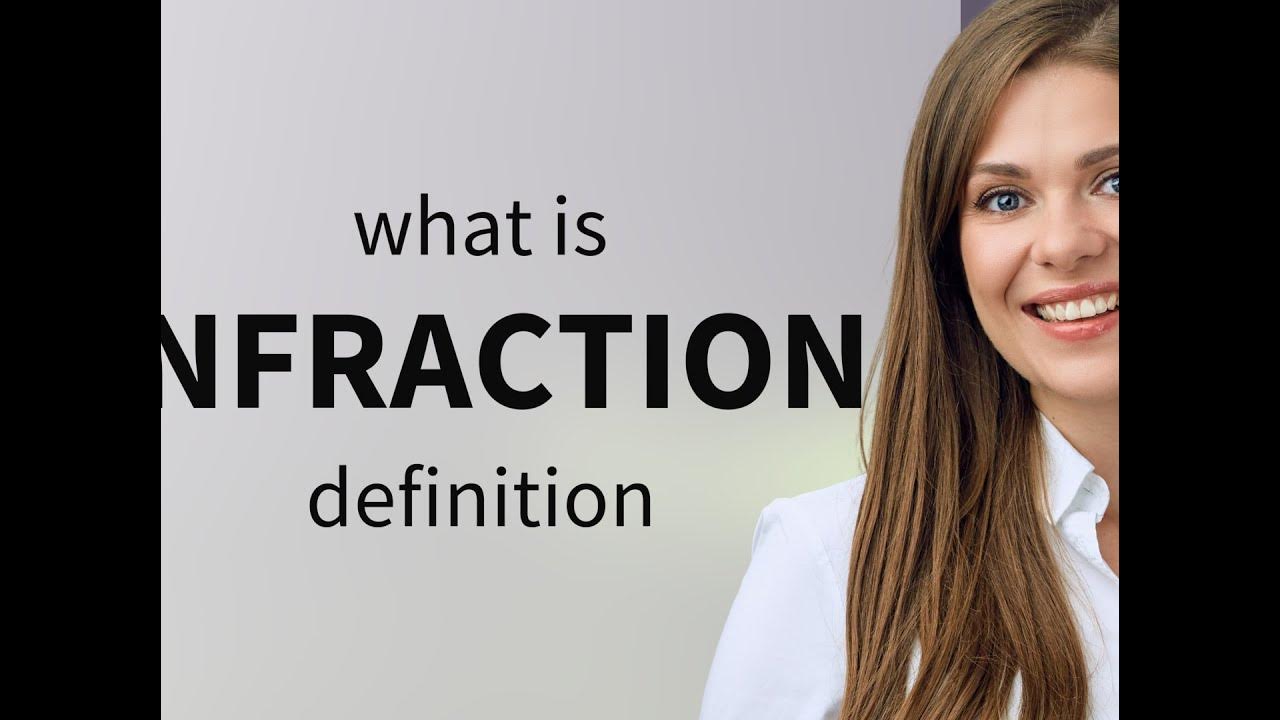 Infraction — what is INFRACTION meaning YouTube