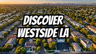 The Allure of Westwood, Westside LA